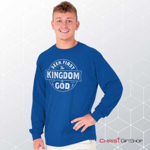 Seek First the Kingdom Unisex Shirt, Hoodie, Sweatshirt, Jesus Shirt