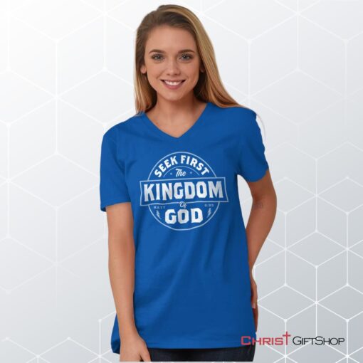 Seek First the Kingdom V Neck Unisex Shirt, Hoodie, Sweatshirt, Jesus Shirt