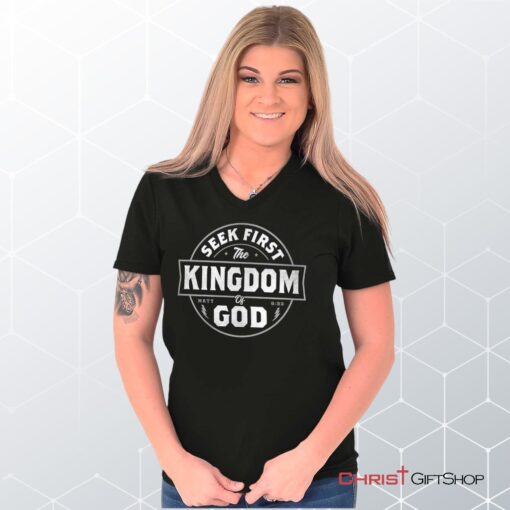 Seek First the Kingdom V Neck Unisex Shirt, Hoodie, Sweatshirt, Jesus Shirt