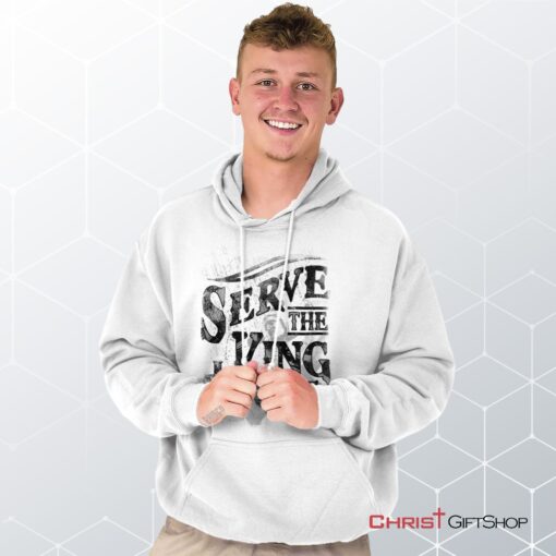 Serve The King Jesus Christ Hoodie, Christian Gifts