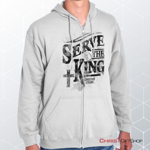 Serve The King Jesus Christ Unisex Shirt, Christian Shirt