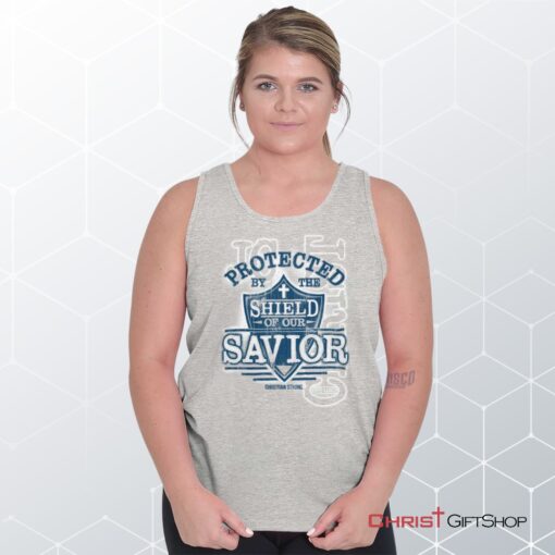 Shield of our Savior Unisex Shirt, Tank Top, Sweatshirt, Christian Shirt