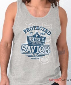 Shield of our Savior Unisex Shirt, Tank Top, Sweatshirt, Christian Shirt