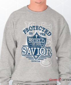 Shield of our Savior Unisex Shirt, Tank, Sweatshirt, Christian Faith Shirt