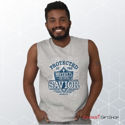 Shield of our Savior Unisex Shirt, Tank, Sweatshirt, Christian Gifts