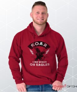 Soar Like Eagles Hoodie, Christian Shirt