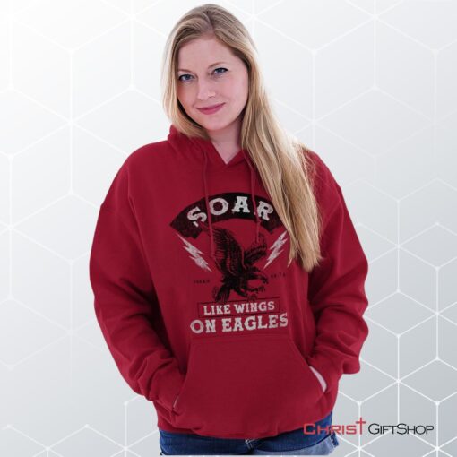 Soar Like Eagles Hoodie, Christian Shirt