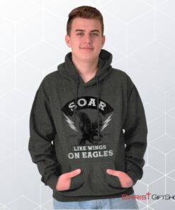 Soar Like Eagles Hoodie, Christian Shirt