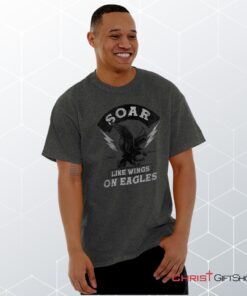 Soar Like Eagles Unisex Shirt, Hoodie, Sweatshirt, Christian Gifts