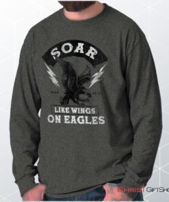 Soar Like Eagles Unisex Shirt, Hoodie, Sweatshirt, Jesus Shirt