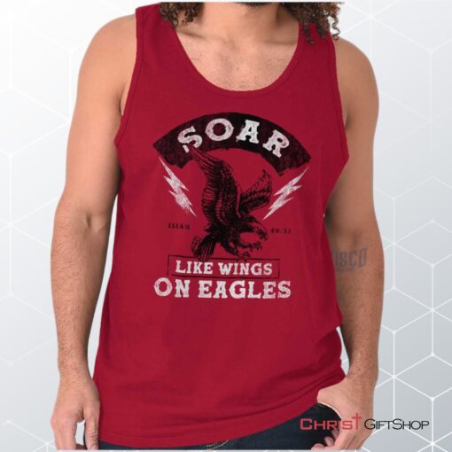 Soar Like Eagles Unisex Shirt, Tank Top, Sweatshirt, Jesus Shirt