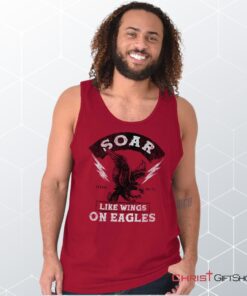 Soar Like Eagles Unisex Shirt, Tank Top, Sweatshirt, Jesus Shirt