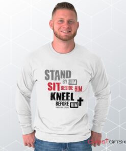 Stand Sit Kneel Long Sleeve Shirt, Christian Gifts