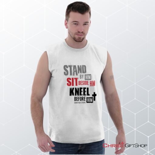 Stand Sit Kneel Unisex Shirt, Christian Shirt