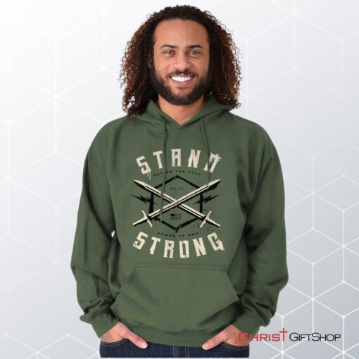 Stand Strong Hoodie, Christian Shirt