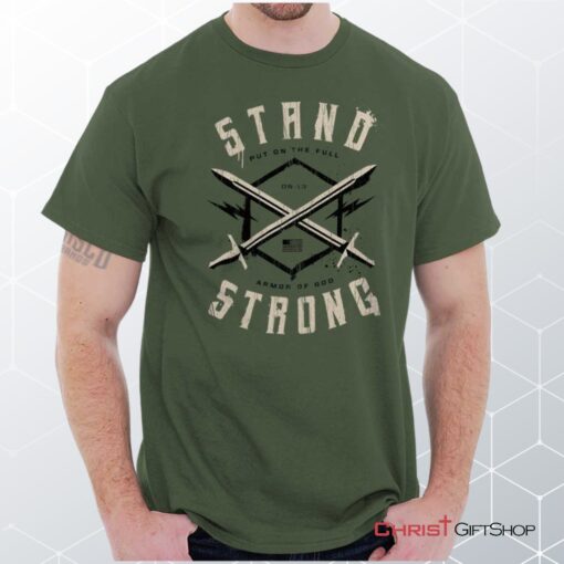 Stand Strong Unisex Shirt, Hoodie, Sweatshirt, Jesus Shirt