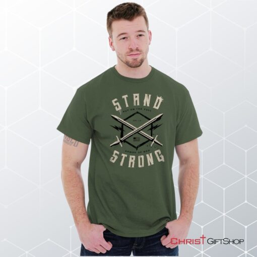 Stand Strong Unisex Shirt, Hoodie, Sweatshirt, Jesus Shirt