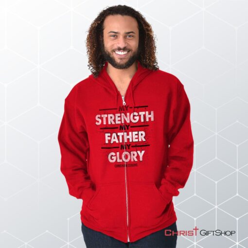 Strength Father Glory Unisex Shirt, Christian Gifts