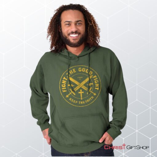 the Good Fight Hoodie, Jesus Shirt