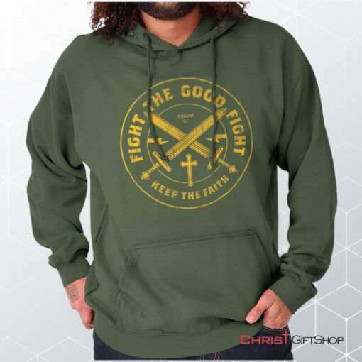 the Good Fight Hoodie, Jesus Shirt