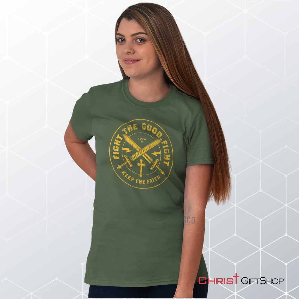 the Good Fight Unisex Shirt, Hoodie, Sweatshirt, Jesus Shirt