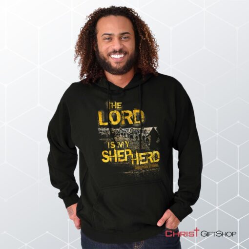 The Lord Is My Shepherd Hoodie, Jesus Shirt