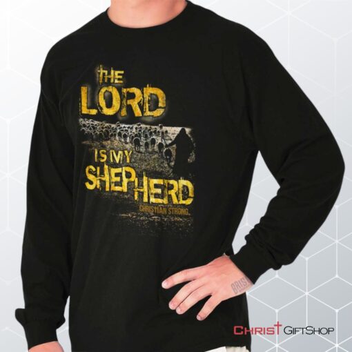 The Lord Is My Shepherd Long Sleeve Shirt, Jesus Shirt