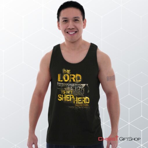 The Lord Is My Shepherd Unisex Shirt, Tank Top, Sweatshirt, Christian Shirt