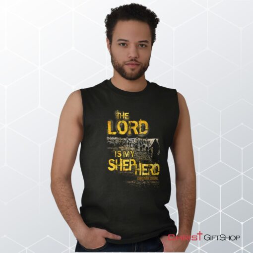 The Lord Is My Shepherd Unisex Shirt, Tank, Sweatshirt, Christian Faith Shirt