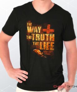 The Way Truth Life V Neck Unisex Shirt, Hoodie, Sweatshirt, Christian Shirt