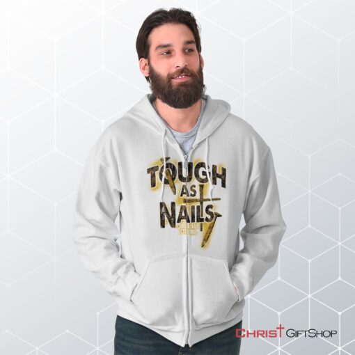 Tough As Nails Unisex Shirt, Christian Shirt