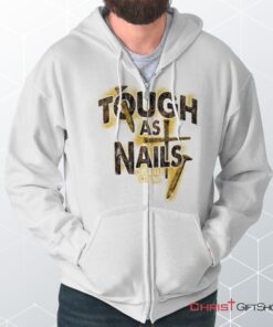 Tough As Nails Unisex Shirt, Christian Shirt