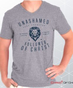 Unashamed Follower V Neck Unisex Shirt, Hoodie, Sweatshirt, Christian Shirt