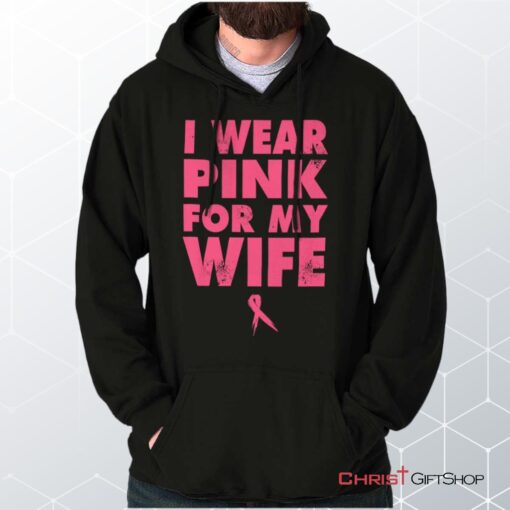 Wear Pink For My Wife Hoodie, Jesus Shirt