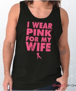 Wear Pink For My Wife Unisex Shirt, Tank Top, Sweatshirt, Jesus Shirt